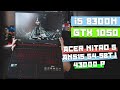 Обзор игрового ноутбука ACER Nitro 5 AN515-54-58TJ с i5 8300H и nVidia GTX 1050