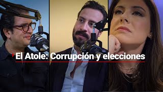 #ElAtole | Elecciones y corrupción: El sistema político está secuestrado por los partidos políticos