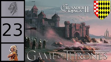 CK2 Game of Thrones - House Darklyn Roleplay #23 - Our Dawn is Your Dusk