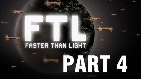 FTL Strategy and Tactics Playthrough - Part 4