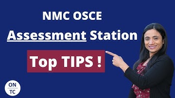 NMC OSCE: Assessment Station and Top Tips