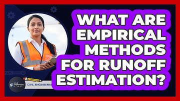 What Are Empirical Methods For Runoff Estimation?