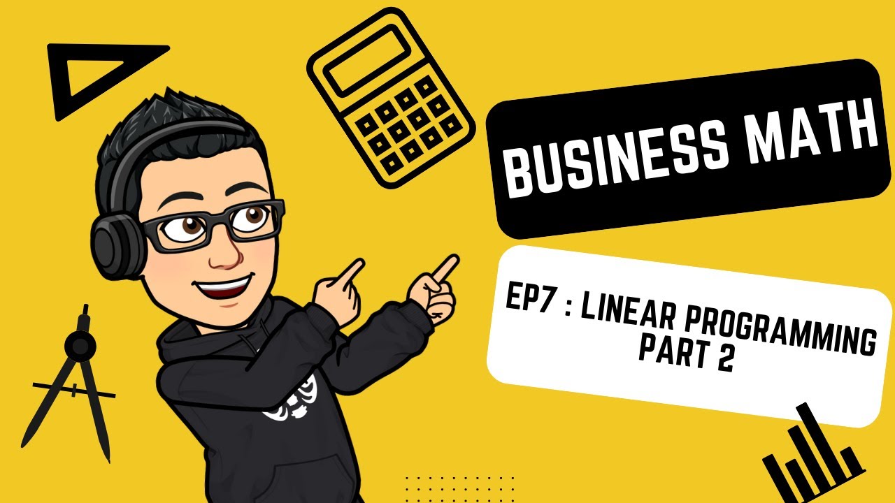 Linear Programming Part 2 | Cost Minimization - Business Math EP 7 ...