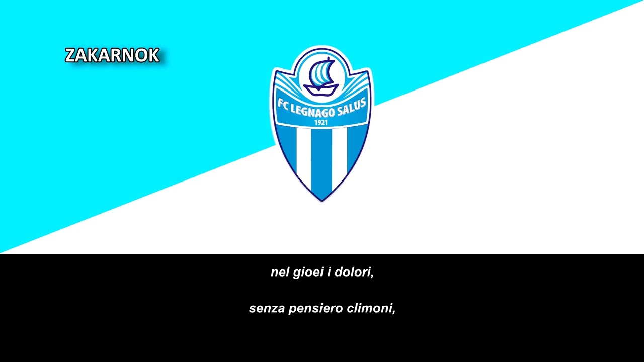 Himno del Legnago Salus (Inno Legnago Salus)