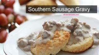 Southern Sausage Gravy ~ Pass The Biscuits!