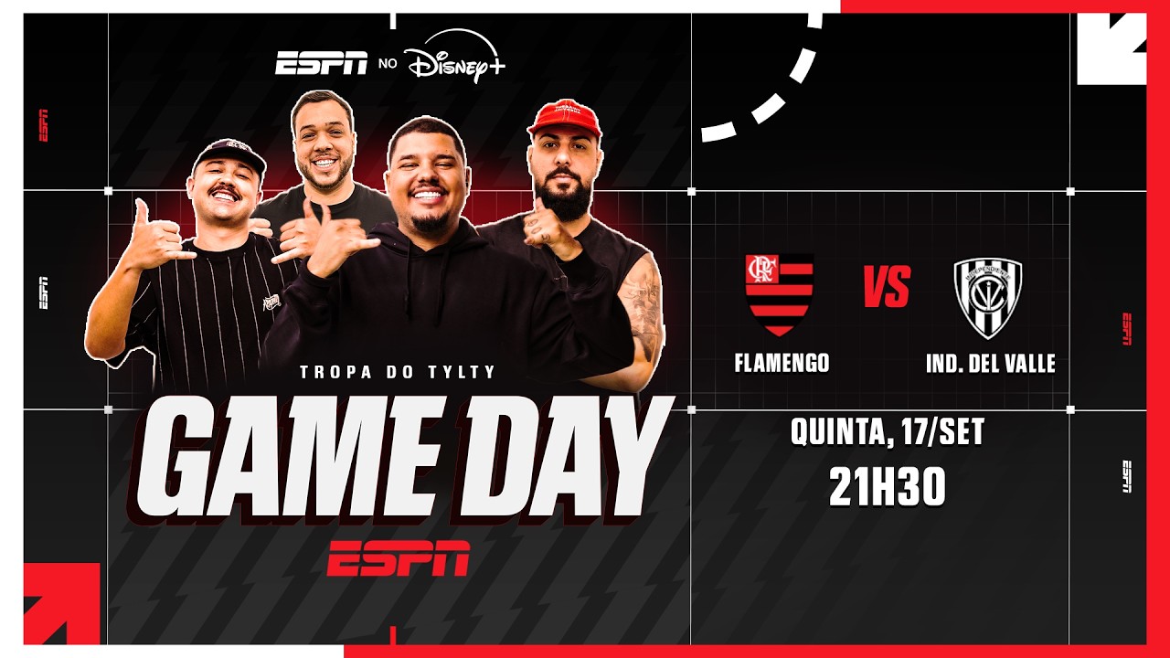 FLAMENGO X INDEPENDIENTE DEL VALLE AO VIVO: GAME DAY ESPN COM REACT DA TROPA DO TYLTY