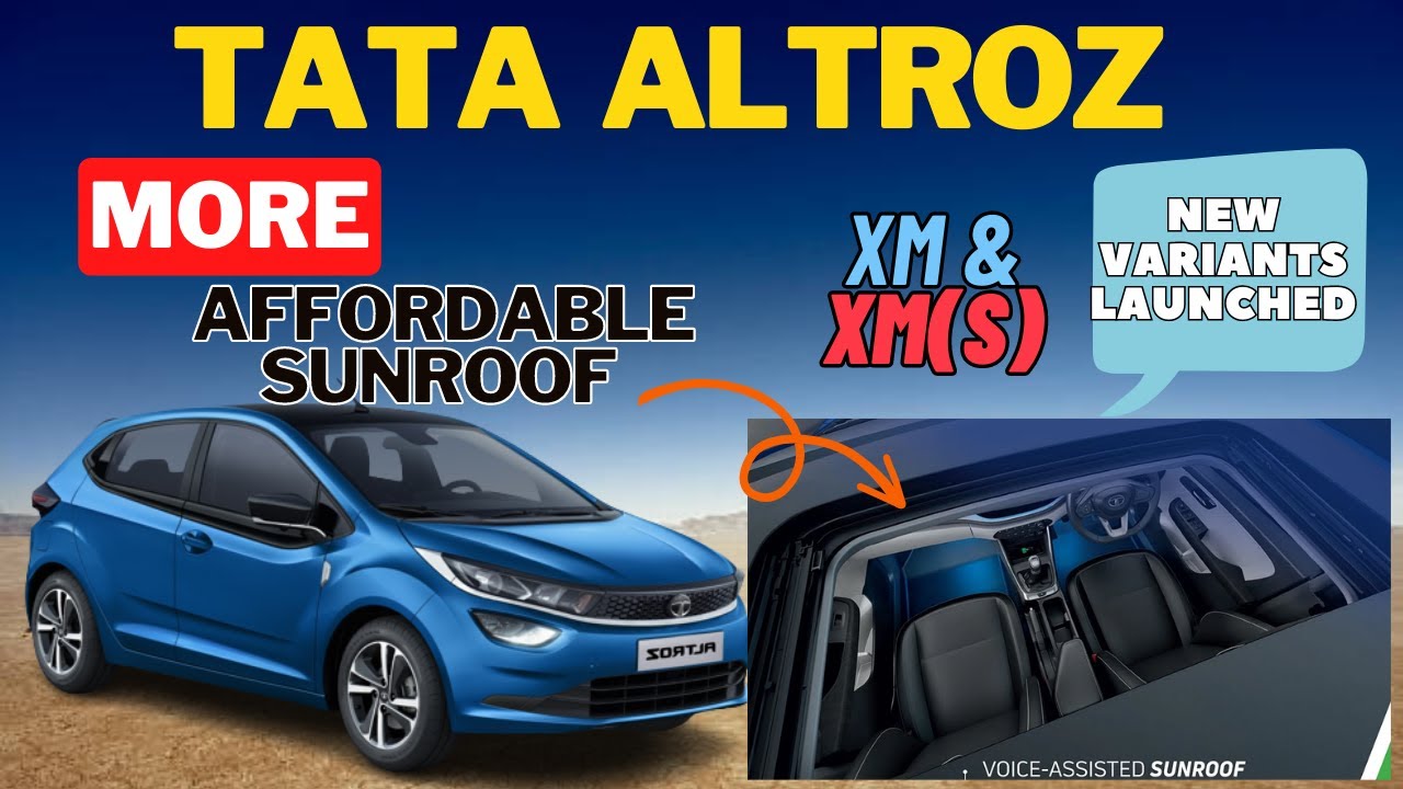 Tata Altroz 2023 🚗 Tata Altroz New Variant Launched XM & XM (S