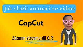 Jak oživit videa? Zkuste animovaný přechod do videa - CapCut pro mobily návod