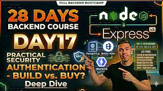 Day 17: Express.js Authentication - Build vs. Buy? (Passport.js, Better Auth & WorkOS)