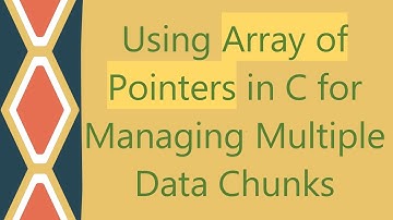Using Array of Pointers in C for Managing Multiple Data Chunks
