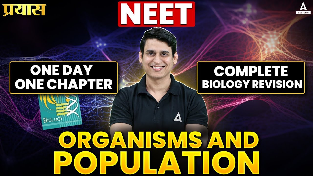 Organisms and population class 12 one shot neet 2025 all concept