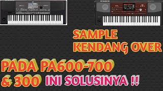 how to overcome drum over pa600-700 & pa300