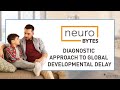 Diagnostic Approach to Global Developmental Delay - American Academy of Neurology