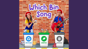 Which Bin Song: Recycling, Compost, Garbage