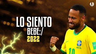 Neymar Jr ● Lo Siento BB:/ | Tainy, Bad Bunny, Julieta Venegas ᴴᴰ