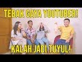 TEBAK GAYA YOUTUBER! KALAH JADI TUYUL!