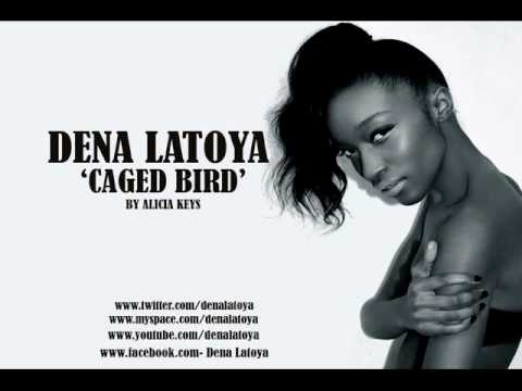 Dena Latoya-Caged Bird (Alicia Keys)