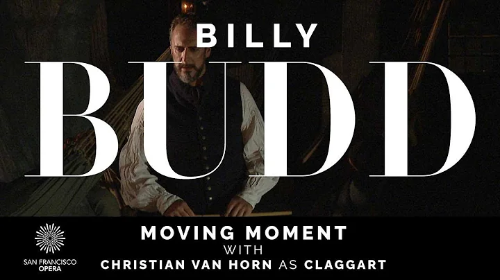 Benjamin Britten's BILLY BUDD  Moving Moment featu...
