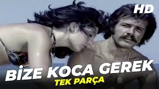 Bize Koca Gerek | Serdar Gökhan Eski Türk Filmi Full İzle Bize Koca Gerek | Serdar Gökhan Eski Türk Filmi Full İzle