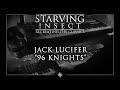 Jack lucifer  96 knights  recreating the classics by starving insect ep04