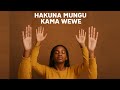 HAKUNA MUNGU KAMA WEWE VERSION AMAPIANO