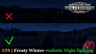 'Frosty Winter realistic Night lighting' fix for ATS 'Frosty Winter' mod v2.0 by Grimes from BEAST! 'Frosty Winter realistic Night lighting' fix for ATS 'Frosty Winter' mod v2.0 by Grimes from BEAST!