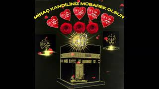 Mi̇raç Kandi̇li̇ Mesajlari4K İlahi̇lerçkandilicumamesajikandilmesajı 4Kytdua