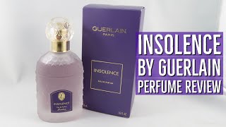 Insolence by Guerlain Perfume Review