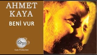 Beni Vur (Ahmet Kaya) Resimi