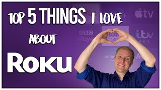 5 Things I Love About Roku! by James Newall 404 views 2 years ago 6 minutes, 41 seconds