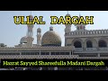 Mangalore ullal dargah hazrat sayyed madani dargah