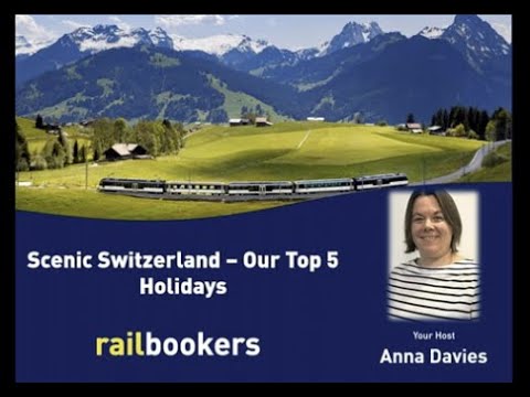 Scenic Switzerland: Our Top 5 holidays