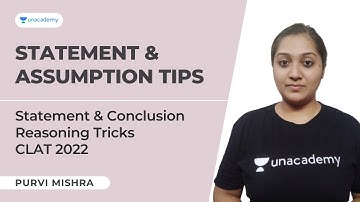 Statement & Assumption Tips | Statement & Conclusion Reasoning Tricks | CLAT 2022 | Purvi Mishra