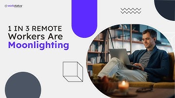 Moonlighting in Remote Teams: The Hidden Threat to Productivity | Workstatus