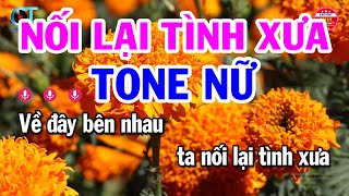 Karaoke Nối Lại Tình Xưa Tone Nữ ( Bm ) Nhạc Sống Hay | Đại Lý Karaoke