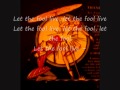 Miniature de la vidéo de la chanson Let The Fool Live