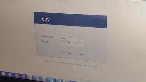 Hướng dẫn add camera tinady vào đầu ghi UNV