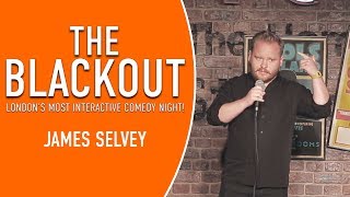 The Blackout - James Selvey Comedian - Stand Up Comedy - Funny Information