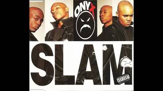 Onyx - Slam