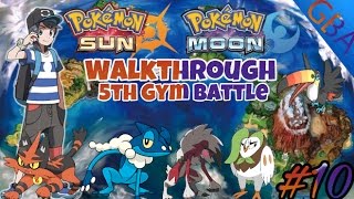 Pokemon Sun & Moon GBA Walkthrough Part 10 - 5th Gym Battle