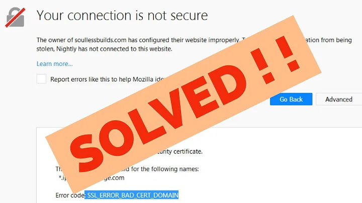 Fix Your Connection Is Not Secure||SSL_ERROR_BAD_CERT_DOMAIN Error In Mozilla Firefox
