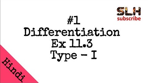 Differentiation class 12 maths solutions Ex 11.3