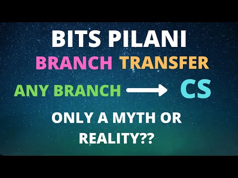 BITS PILANI BRANCH TRANSFER | ANYBODY CAN GET THEIR BRANCH CHANGE? CONDITIONS REQUIRED | BITSAT 2020