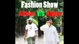 Fashion Show Africa Vs Afghanistan Masood Gorwan