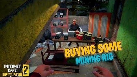 Making Money with Bitcoin Mining — internet cafe simulator 2 –PART 2