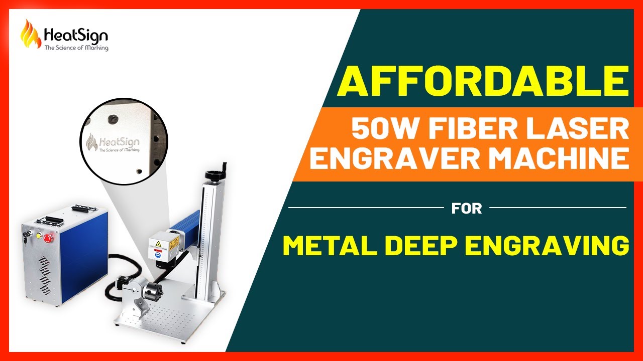 High-Quality 50w Fiber Laser Engraver For Sale -HeatSign