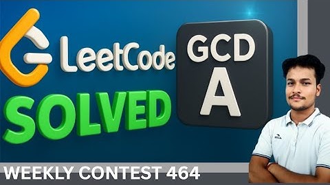 LEETCODE WEEKLY CONTEST 464 {PART A}  GCD OF ODD AND EVEN SUMS
