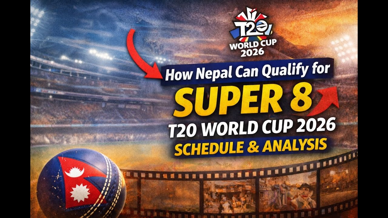 How Nepal Can Qualify for Super 8: T20 World Cup 2026 Schedule & Analysis