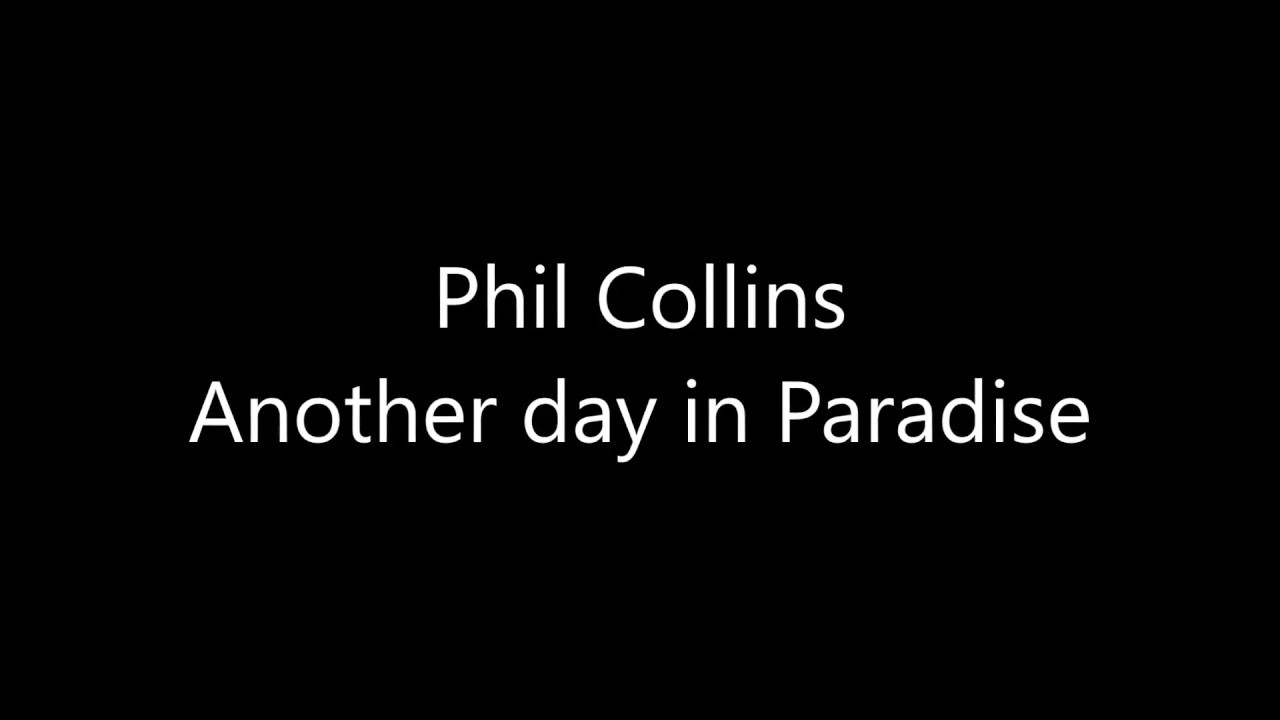 Phil Collins - Another Day In Paradise (Tradução) 