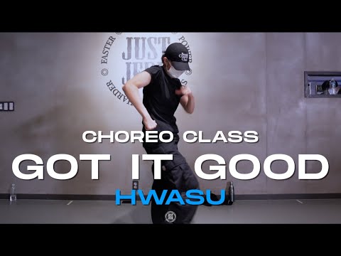 HWASU Class | KAYTRANADA - GOT IT GOOD | @JustjerkAcademy